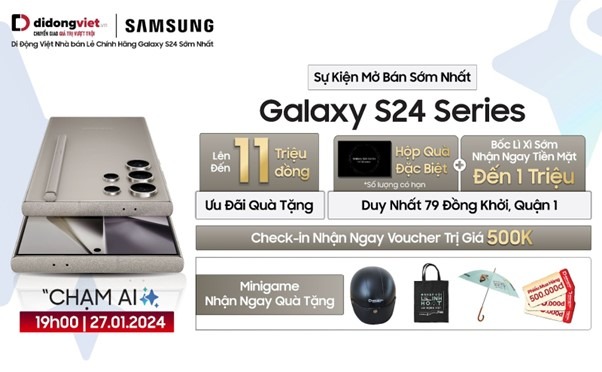 Di Động Việt mở bán sớm Galaxy S24 series, ưu đãi đến 11 triệu đồng